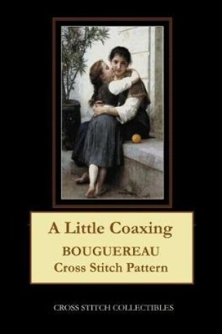 Cover of A Little Coaxing