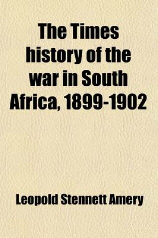 Cover of The Times History of the War in South Africa, 1899-1902 (Volume 2)