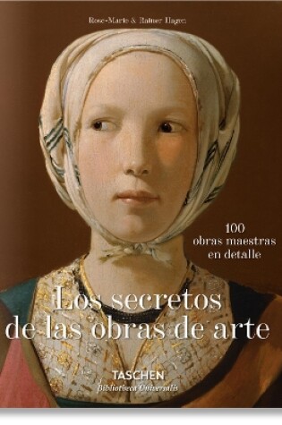 Cover of Los secretos de las obras de arte. 100 obras maestras en detalle