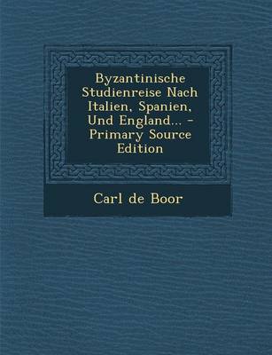 Book cover for Byzantinische Studienreise Nach Italien, Spanien, Und England... - Primary Source Edition