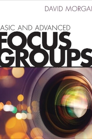 Cover of Basic and Advanced Focus Groups