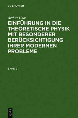 Book cover for Einführung in die theoretische Physik mit besonderer Berücksichtigung ihrer modernen Probleme. Band 2