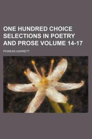 Cover of One Hundred Choice Selections in Poetry and Prose Volume 14-17