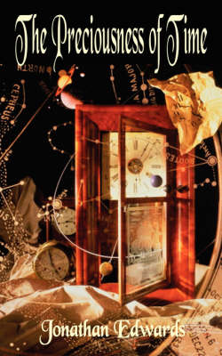 Book cover for The Preciousness of Time and a Warning Against Procrastination