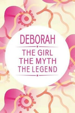 Cover of Deborah the Girl the Myth the Legend