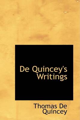 Book cover for de Quincey's Writings