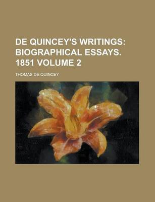 Book cover for de Quincey's Writings Volume 2