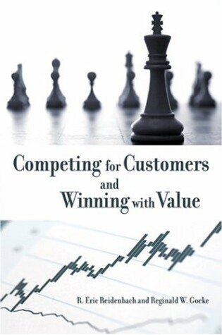 Cover of Competing for Customers and Winning with Value