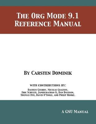 Book cover for The Org Mode 9.1 Reference Manual