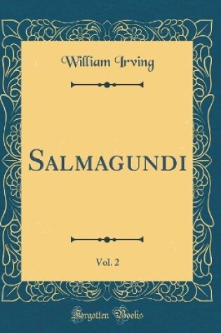 Cover of Salmagundi, Vol. 2 (Classic Reprint)