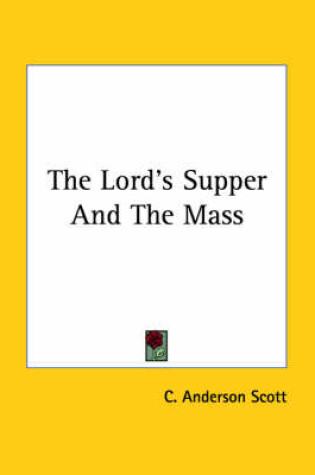 Cover of The Lord's Supper and the Mass