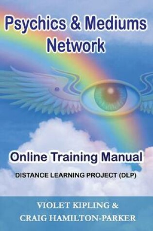 Cover of Psychics & Mediums Network - Online Training Manual