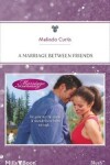 Book cover for A Marriage Between Friends
