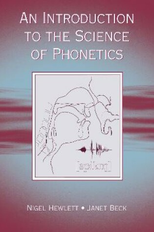 Cover of An Introduction to the Science of Phonetics