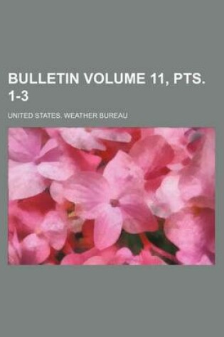 Cover of Bulletin Volume 11, Pts. 1-3