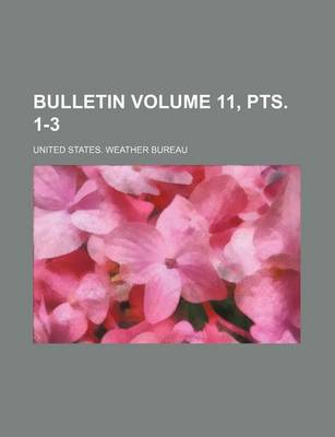 Book cover for Bulletin Volume 11, Pts. 1-3