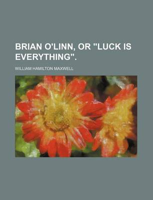 Book cover for Brian O'Linn, or "Luck Is Everything."