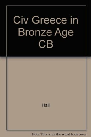 Cover of Civ Greece in Bronze Age CB