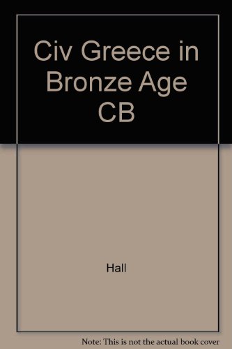 Book cover for Civ Greece in Bronze Age CB