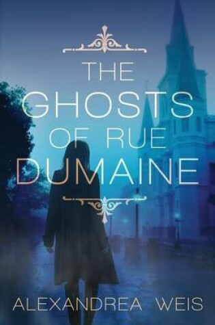 Cover of The Ghosts of Rue Dumaine