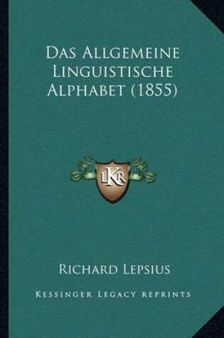 Cover of Das Allgemeine Linguistische Alphabet (1855)