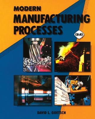 Book cover for Modern Manufacturing Processes