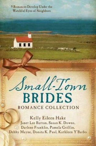 Cover of Small-Town Brides Romance Collection