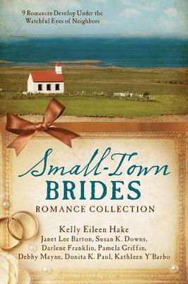 Book cover for Small-Town Brides Romance Collection