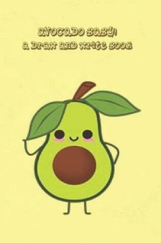 Cover of Avocado Baby!