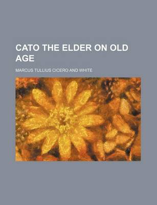 Book cover for Cato the Elder on Old Age