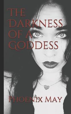 Book cover for The Darkness of a Goddess