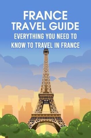 Cover of France Travel Guide