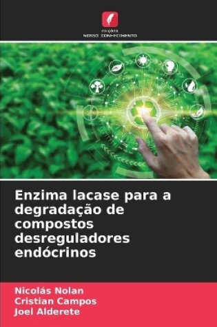 Cover of Enzima lacase para a degrada��o de compostos desreguladores end�crinos