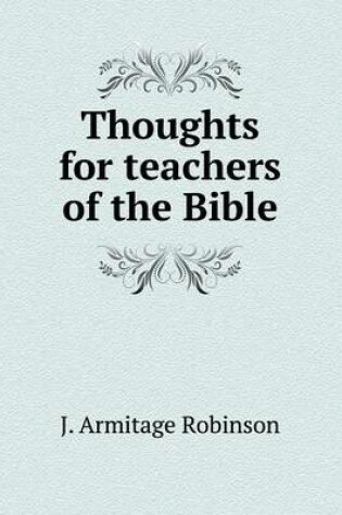 Cover of Thoughts for teachers of the Bible