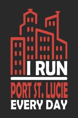 Book cover for I Run Port St. Lucie Every Day