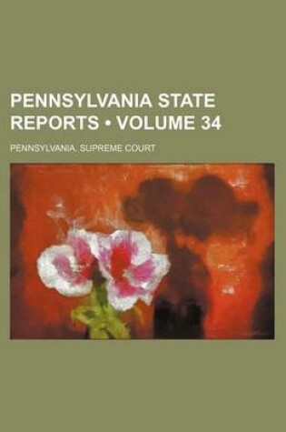 Cover of Pennsylvania State Reports (Volume 34)