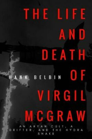 Cover of The Life and Death of Virgil McGraw