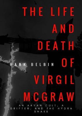 Book cover for The Life and Death of Virgil McGraw