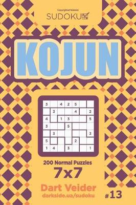 Book cover for Sudoku Kojun - 200 Normal Puzzles 7x7 (Volume 13)