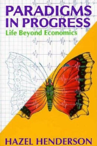 Cover of Paradigms in Progress: Life Beyond Economics