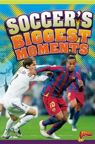 Cover of Soccer's Biggest Moments