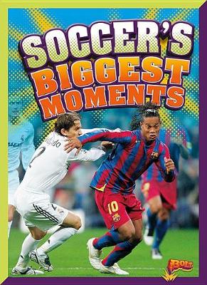 Book cover for Soccer's Biggest Moments