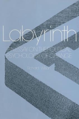 Book cover for Labyrinth: An Essay on the Political Psychology of Change