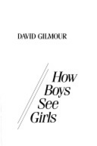 Cover of How Boys See Girls
