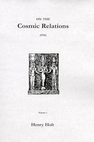 Cover of On the Cosmic Relations Volumes 1 & 2 (1914)