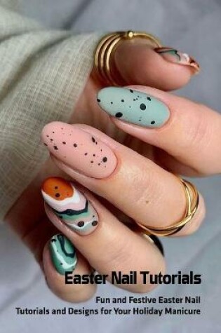 Cover of Easter Nail Tutorials