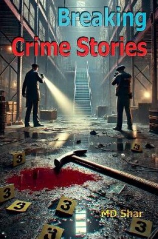 Cover of Breaking Crime Stories