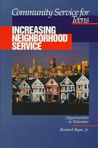 Cover of Community Service for Teens: Increasing Neighbourhood Service