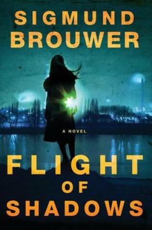 Cover of Flight of Shadows: A Novel