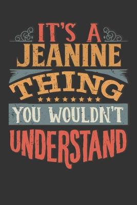 Book cover for Its A Jeanine Thing You Wouldnt Understand